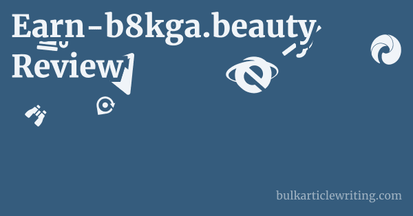 Earn-b8kga.beauty Review 1 by