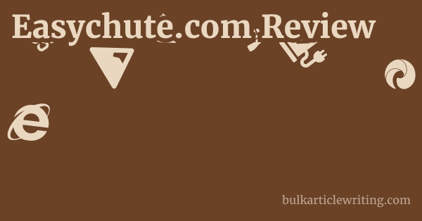 Easychute.com Review 1 by