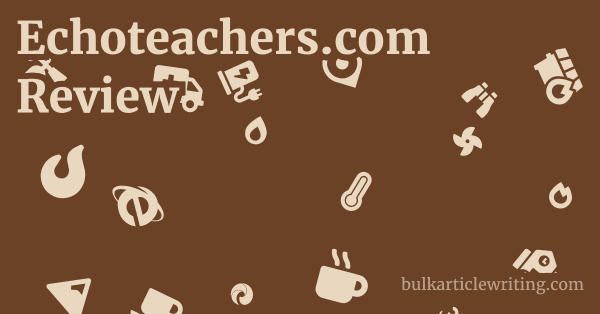 Echoteachers.com Review 1 by