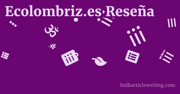 Ecolombriz.es Reseña 1 by