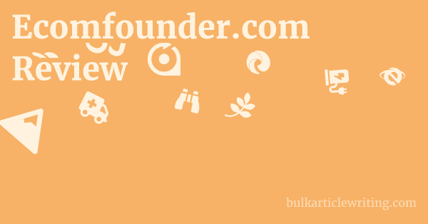 Ecomfounder.com Review 1 by