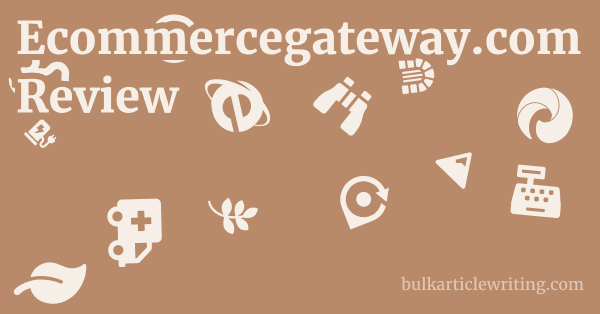 Ecommercegateway.com Review 1 by