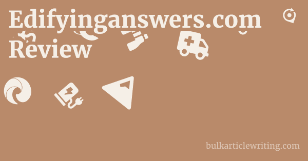 Edifyinganswers.com Review 1 by