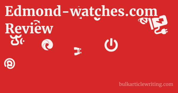 Edmond-watches.com Review 1 by