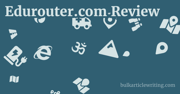 Edurouter.com Review 1 by