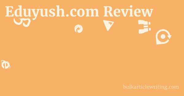 Eduyush.com Review: A Deeper Dive into an Online Learning Platform 1 by