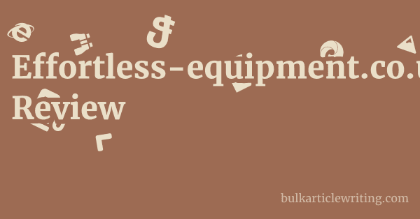 Effortless-equipment.co.uk Review 1 by