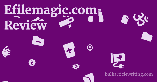 Efilemagic.com Review 1 by