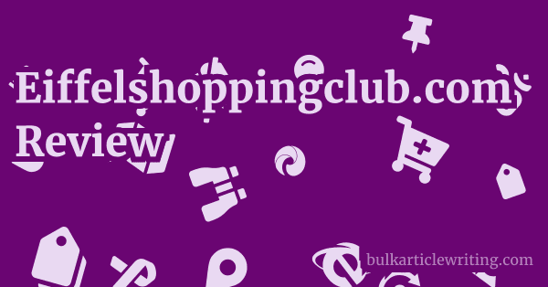 Eiffelshoppingclub.com Review 1 by