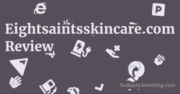 Eightsaintsskincare.com Review 1 by