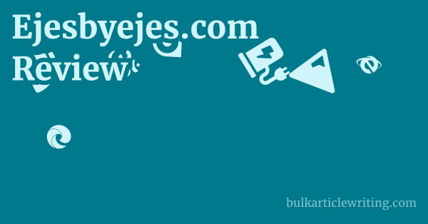 Ejesbyejes.com Review 1 by