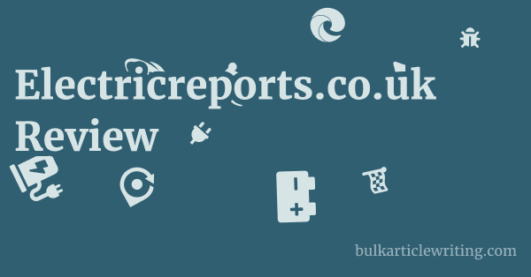 Electricreports.co.uk Review 2 by Electricreports.co.uk Review 1 by