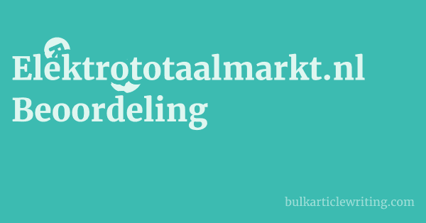Elektrototaalmarkt.nl Beoordeling 1 by