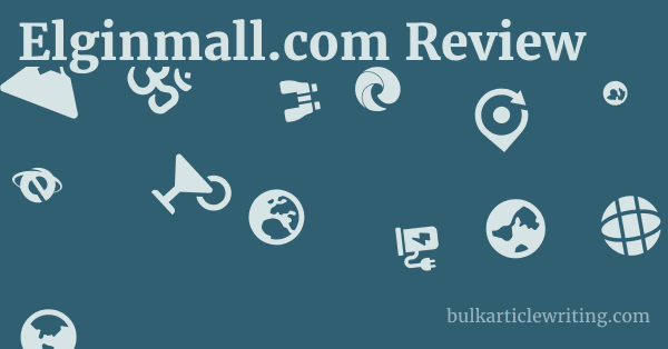 Elginmall.com Review 1 by