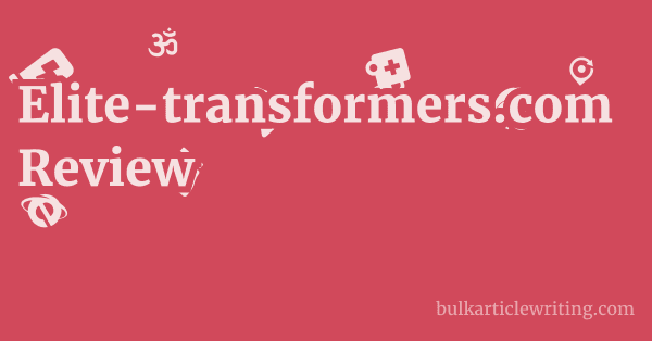 Elite-transformers.com Review 1 by Partners