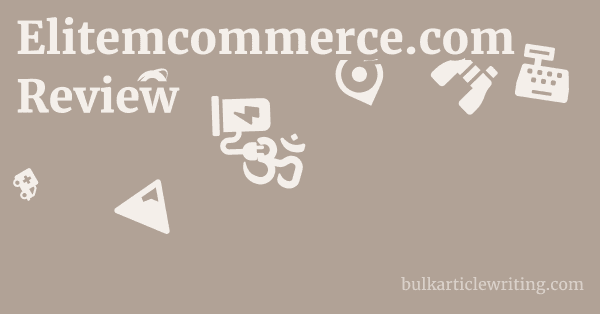 Elitemcommerce.com Review 1 by