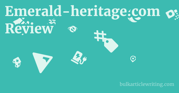 Emerald-heritage.com Review 1 by