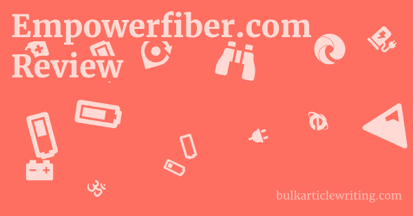 Empowerfiber.com Review 1 by Partners