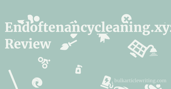 Endoftenancycleaning.xyz Review 1 by