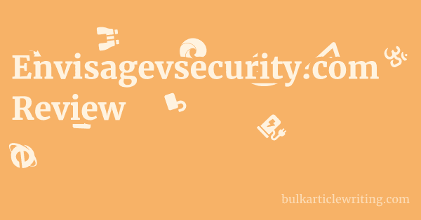 Envisagevsecurity.com Review 1 by