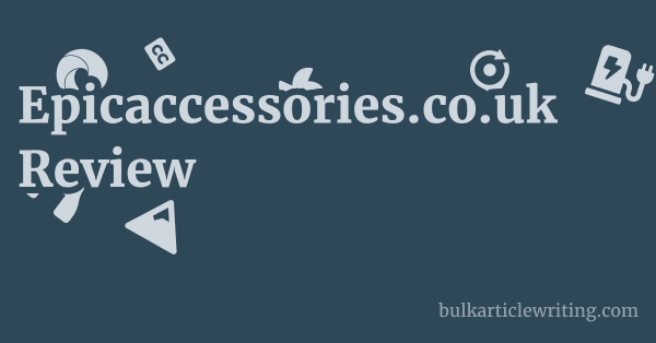 Epicaccessories.co.uk Review 1 by Partners