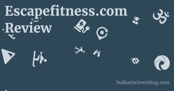 Escapefitness.com Review 1 by