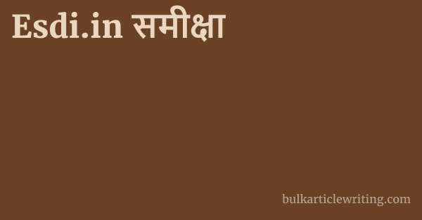 Esdi.in समीक्षा 1 by Partners