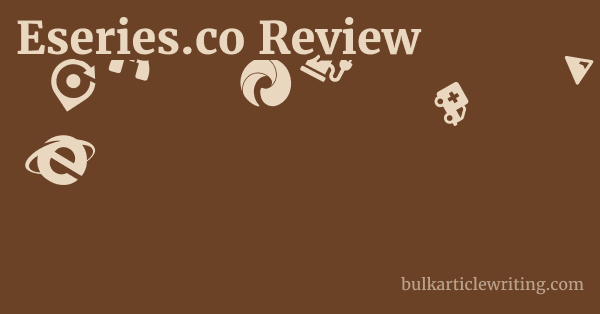 Eseries.co Review 1 by