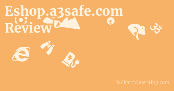 Eshop.a3safe.com Review 1 by
