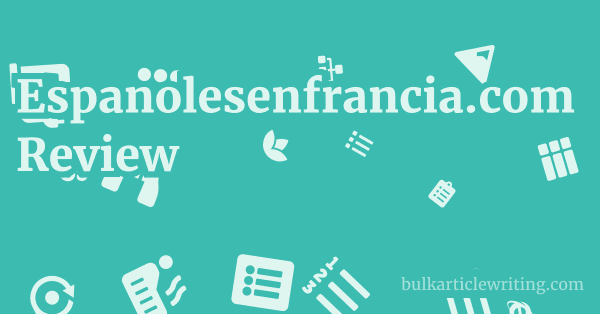 Espanolesenfrancia.com Review 1 by