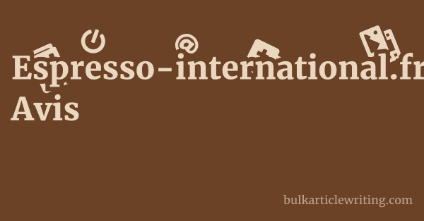 espresso-international.fr FAQ 1 by
