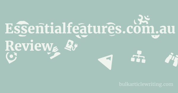 Essentialfeatures.com.au Review 1 by