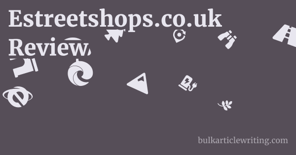 Estreetshops.co.uk Review 1 by