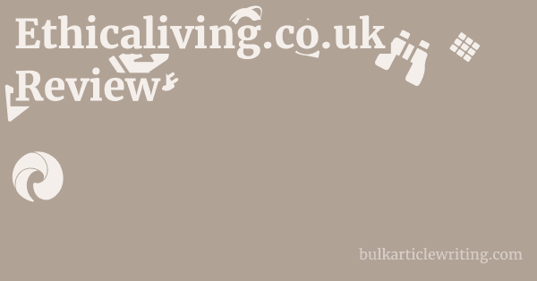 Ethicaliving.co.uk Review 1 by