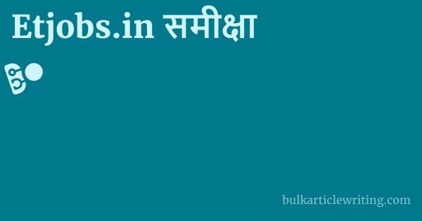 Etjobs.in समीक्षा 1 by Partners