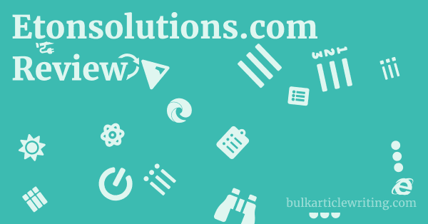 Etonsolutions.com Review 1 by