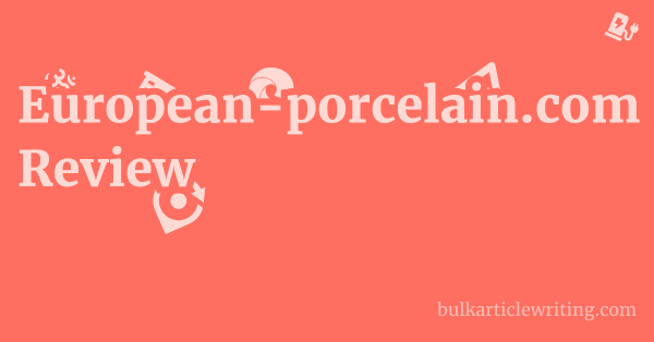 European-porcelain.com Review 1 by Partners