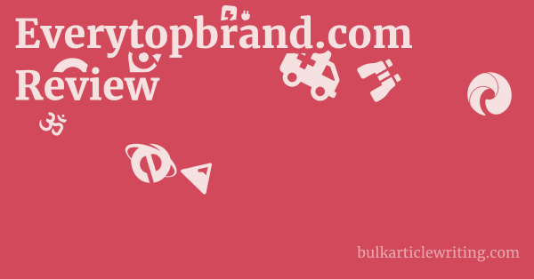 Everytopbrand.com Review 1 by