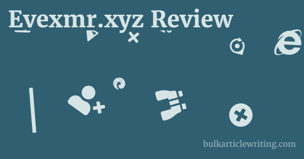 Evexmr.xyz Review 1 by