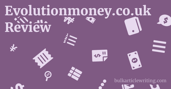 Evolutionmoney.co.uk Review 1 by