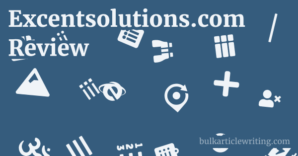 Excentsolutions.com Review 1 by
