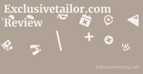 Exclusivetailor.com Review 1 by