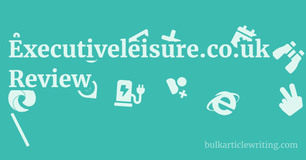 Executiveleisure.co.uk Review 1 by