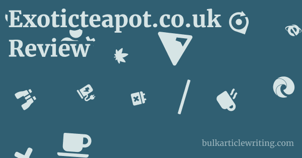 Exoticteapot.co.uk Review 1 by