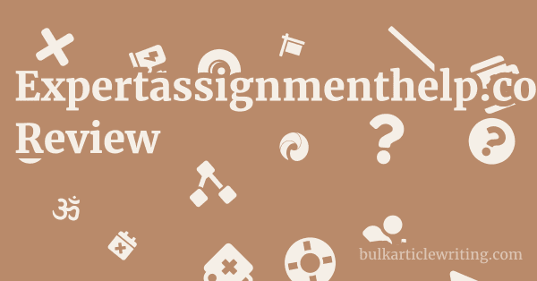 Expertassignmenthelp.com Review 1 by