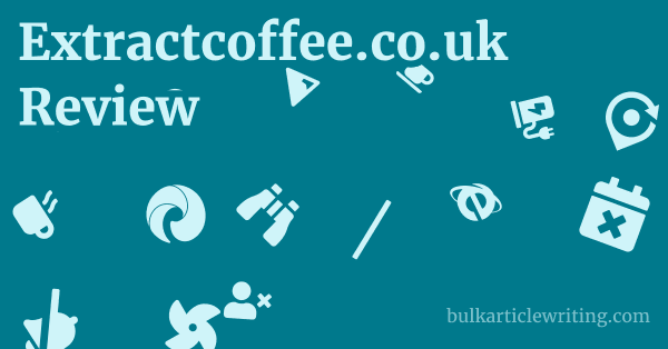 Extractcoffee.co.uk Review 2 by Extractcoffee.co.uk Review 1 by