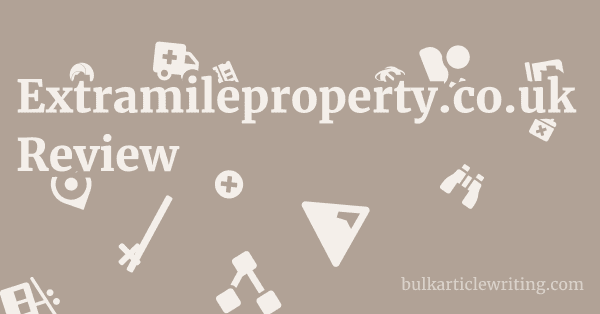 Extramileproperty.co.uk Review 1 by