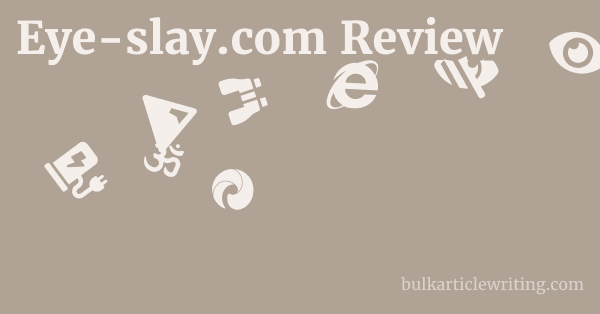 Eye-slay.com Review 1 by