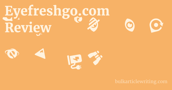 Eyefreshgo.com Review 1 by