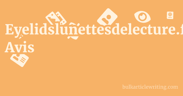Eyelidslunettesdelecture.fr Avis 1 by